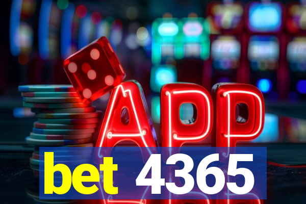 bet 4365